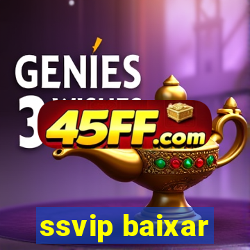 ssvip baixar
